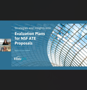 Screenshot for Strategies and Insights into Evaluation Plans for NSF ATE Proposals