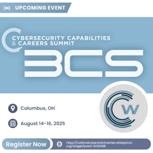 Event flyer for the National Cybersecurity Capabilities and Careers Summit,  August 14 to August 16